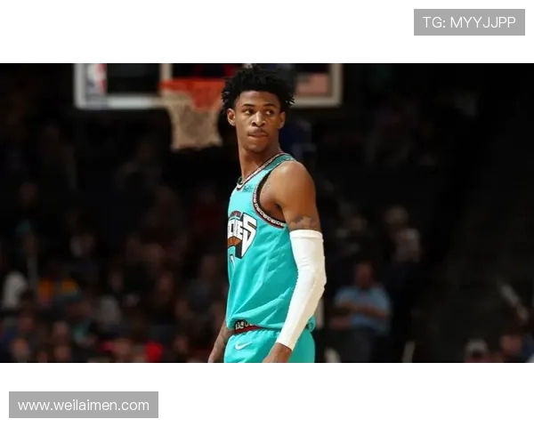 贾莫兰特的崛起与挑战:从新秀到NBA明星的奋斗之路